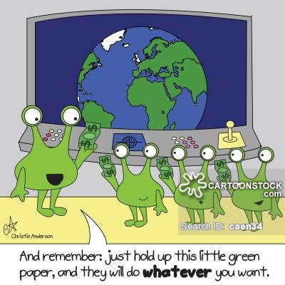 'And remember: just hold up this little green paper, and they will do whatever you want.'